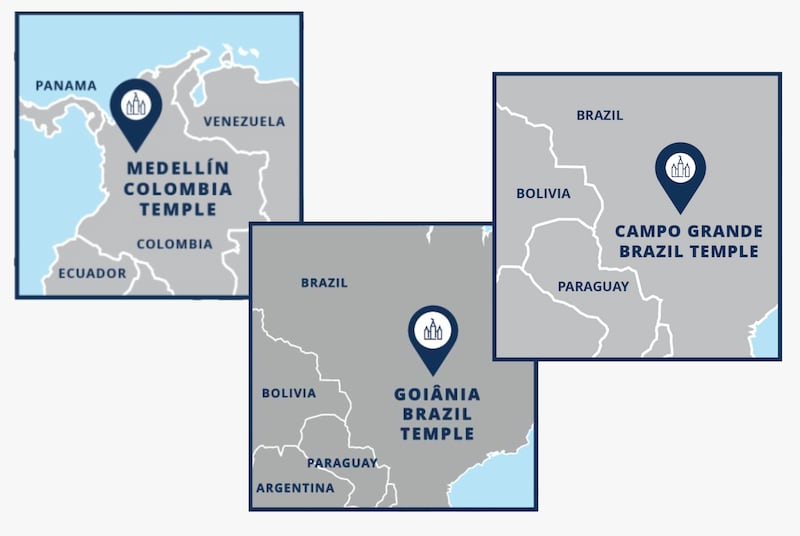 Maps showing the location of three temples in relation to their countries. They are, from left: the Medellín Colombia Temple, the Goiânia Brazil Temple and the Campo Grande Brazil Temple.